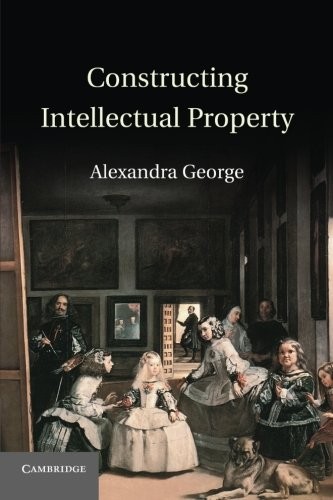 Cover of Constructing intellectual property