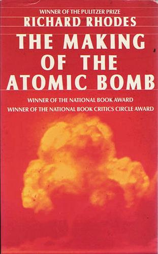 Cover of The making of the atomic bomb