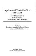 Cover of Agricultural trade conflicts and GATT