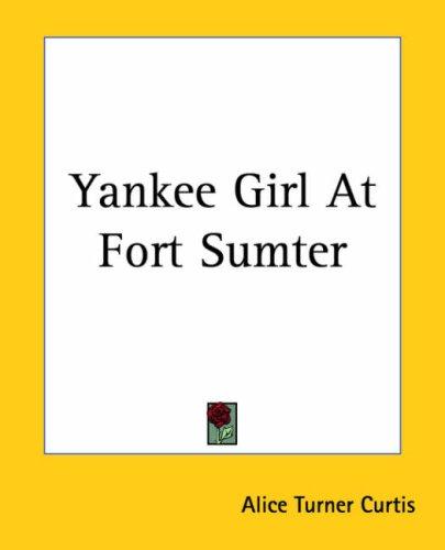 Cover of A Yankee Girl at Fort Sumter