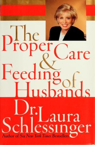 Cover of The Proper Care and Feeding of Husbands