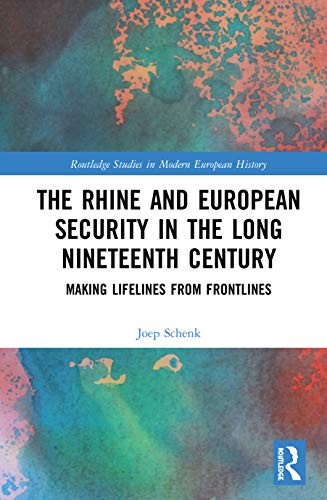 Cover of Rhine and European Security in the Long Nineteenth Century