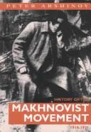 Cover of History Of The Makhnovist Movement