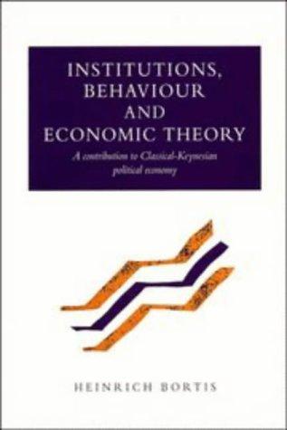 Cover of Institutions, Behaviour and Economic Theory