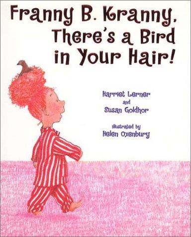 Cover of Franny B. Kranny, There's a Bird in Your Hair!