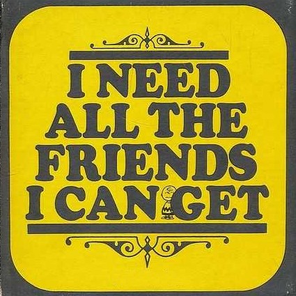Cover of I Need All the Friends I Can Get