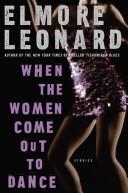 Cover of When the Women Come Out to Dance