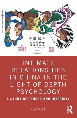Cover of Intimate Relationships in China in the Light of Depth Psychology