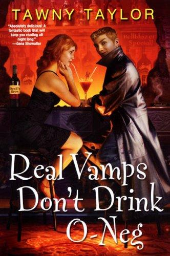 Cover of Real Vamps Don't Drink O-Neg