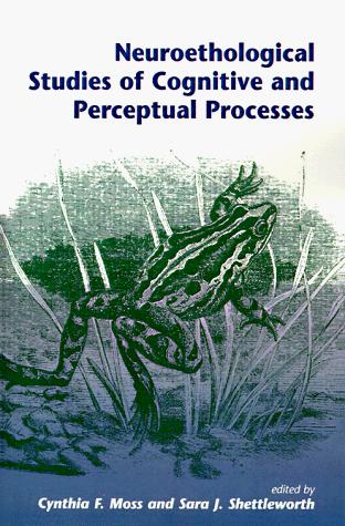 Cover of Neuroethological studies of cognitive and perceptual processes