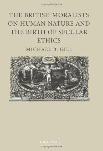 Cover of The British moralists on human nature and the birth of secular ethics