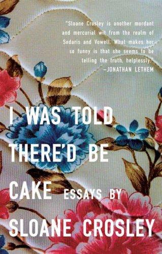 Cover of I was told there'd be cake