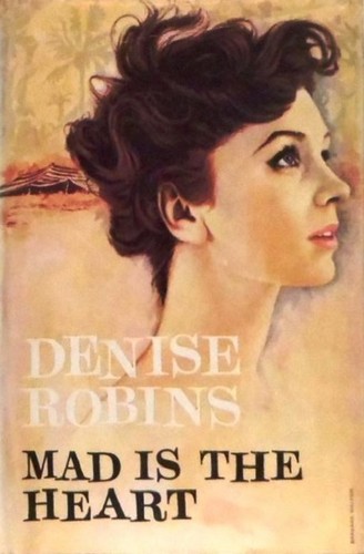 Cover of Mad is the heart