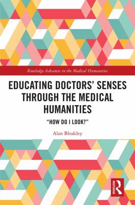 Cover of Educating Doctors' Senses Through the Medical Humanities