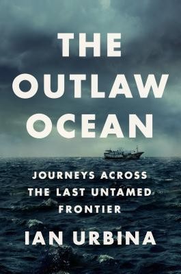 Cover of The Outlaw Ocean