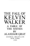 Cover of The fall of Kelvin Walker