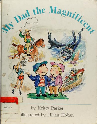Cover of My dad the magnificent