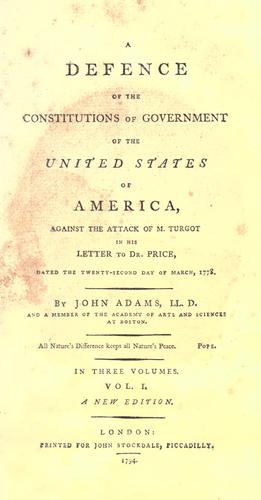 Cover of A defence of the constitutions of government of the United States of America, against the attack of M. Turgot in his letter to Dr. Price, dated 22nd March, 1778