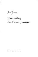 Cover of Harvesting the heart