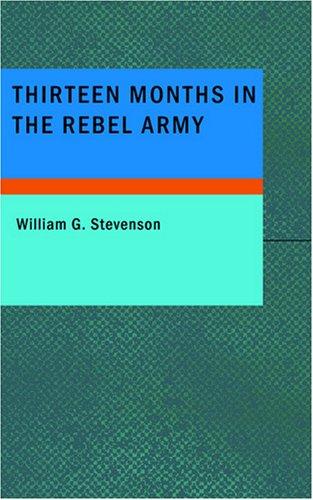Cover of Thirteen Months in the Rebel Army