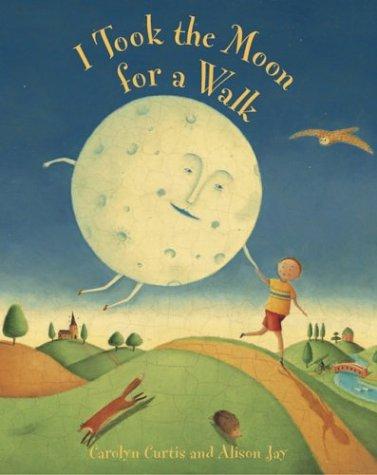 Cover of I Took the Moon for a Walk