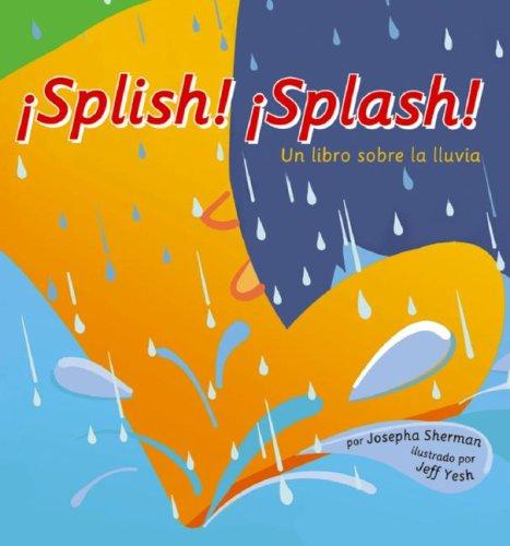 Cover of Splish! Splash! A Book about Rain