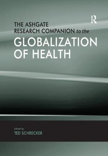 Cover of The Ashgate research companion to the globalization of health