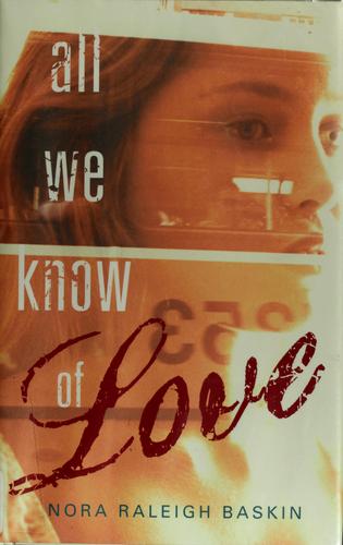 Cover of All we know of love