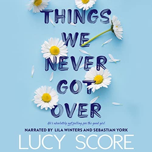 Cover of Things We Never Got Over