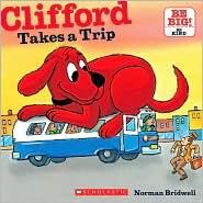 Cover of Clifford Takes A Trip (Clifford the Big Red Dog)