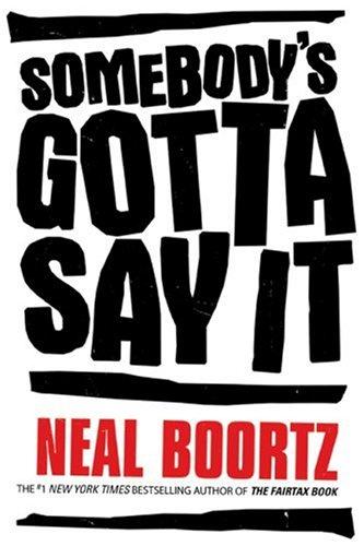Cover of Somebody's Gotta Say It