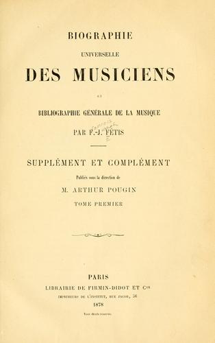 Cover of Biographie universelle des musiciens et bibliographie générale de la musique. Supplément et complément