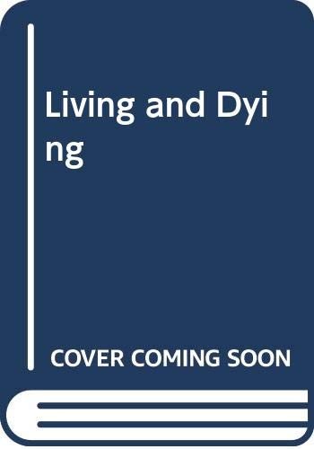 Cover of Living and dying