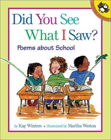 Cover of Did You See What I Saw? Poems About School