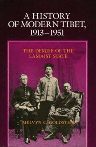 Cover of A History of Modern Tibet, 1913-1951 ; The Demise of the Lamaist State