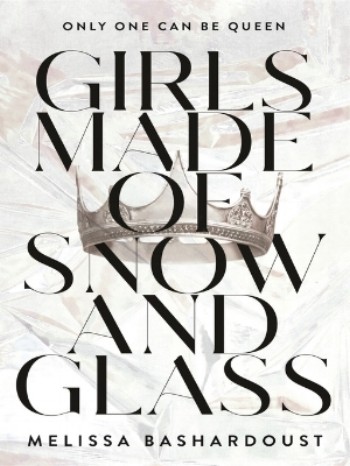 Cover of Girls made of snow and glass
