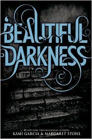 Cover of Beautiful Darkness (Beautiful Creatures Series, Book 2)