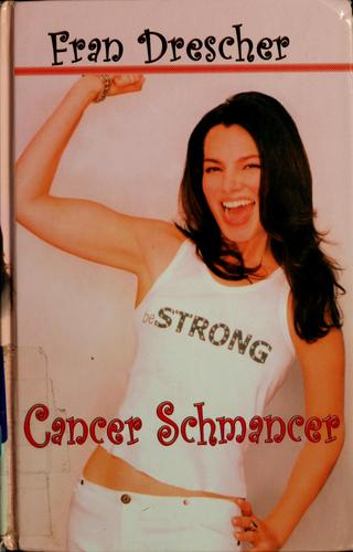 Cover of Cancer schmancer