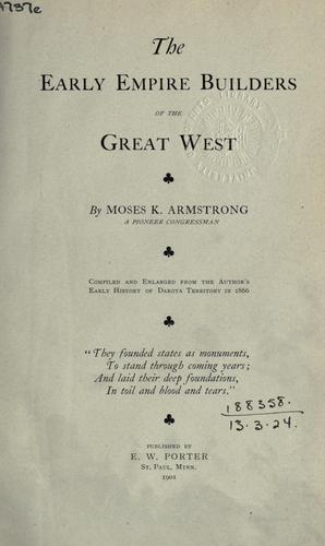 Cover of The early empire builders of the great West