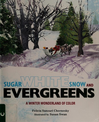Cover of Sugar white snow and evergreens