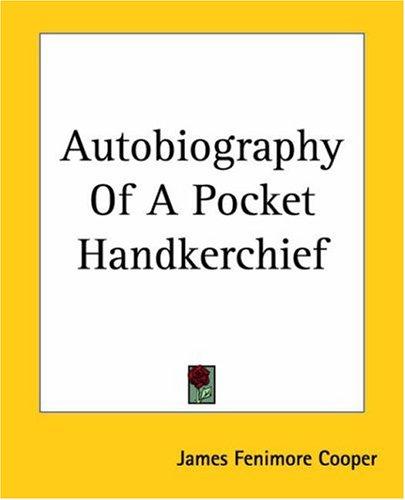 Cover of Autobiography of a Pocket-Handkerchief