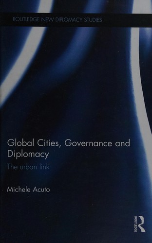 Cover of Global Cities, Governance and Diplomacy