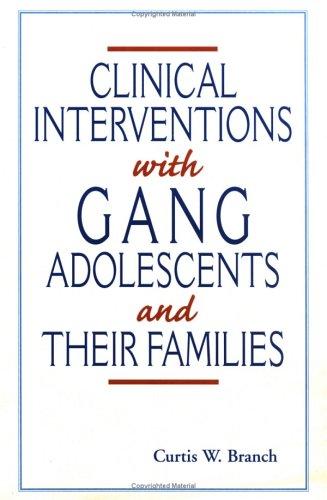 Cover of Clinical interventions with gang adolescents and their families
