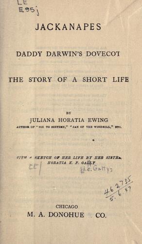 Cover of Jackanapes; Daddy Darwin's dovecot; The story of a short life