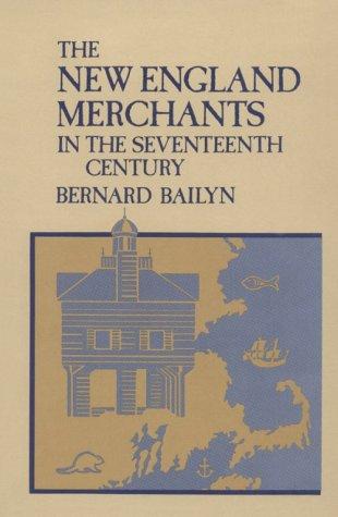 Cover of The New England merchants in the seventeenth century