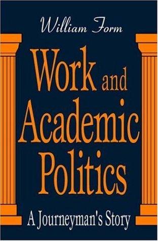 Cover of Work and Academic Politics