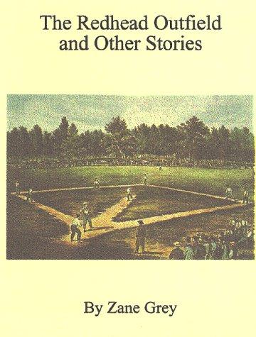 Cover of The Redheaded Outfield and Other Baseball Stories