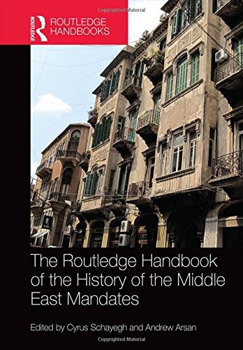 Cover of The Routledge Handbook of the History of the Middle East Mandates