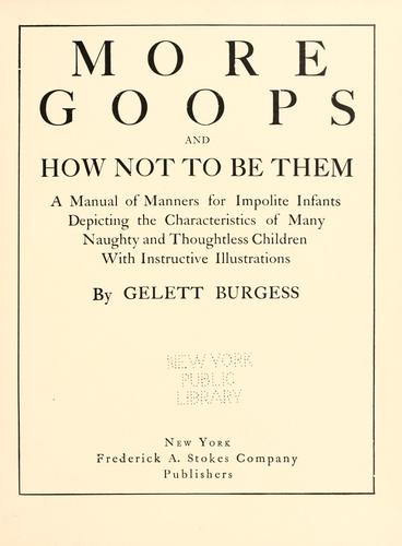 Cover of More goops and how not to be them
