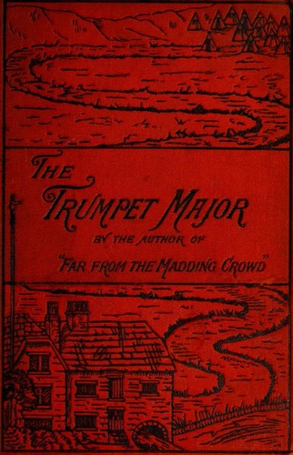 Cover of The Trumpet-Major, and Robert His Brother